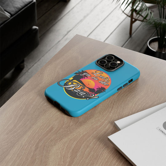 Let’s Go to the B#@! Turquoise iPhone Case | Funny Tropical Phone Cover for Summer Vibes