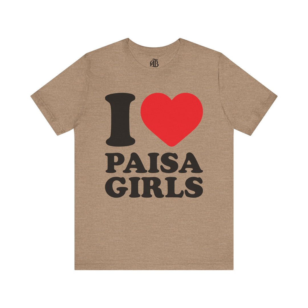 unisex t-shirt with I Love Paisa Girls slogan and cultural pride design