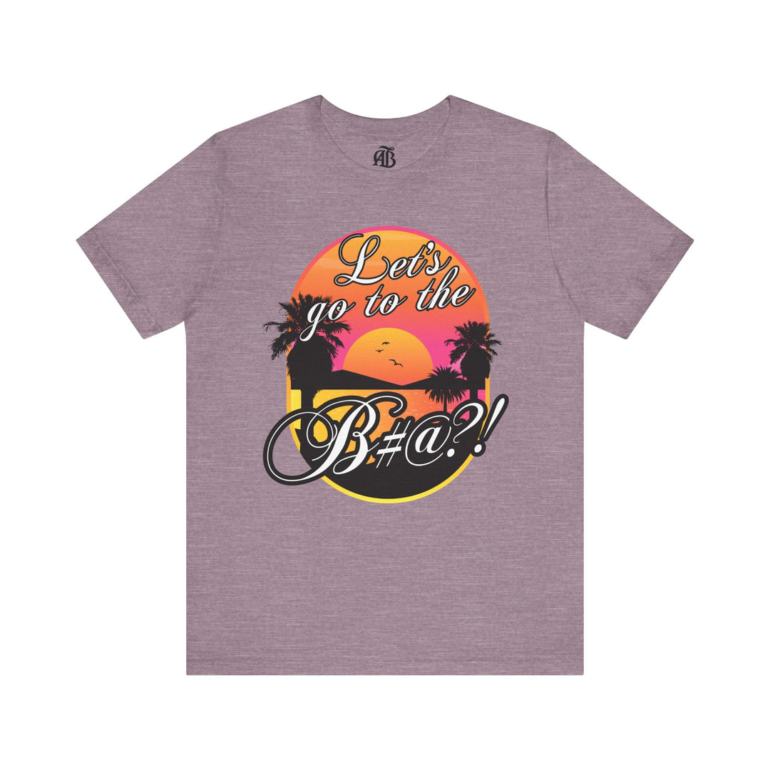 Bold statement shirt for casual outfits with Let’s Go To The Beach design