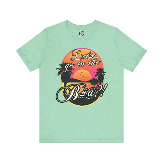 Latina pride t-shirt with Let’s Go To The Beach bold slogan design