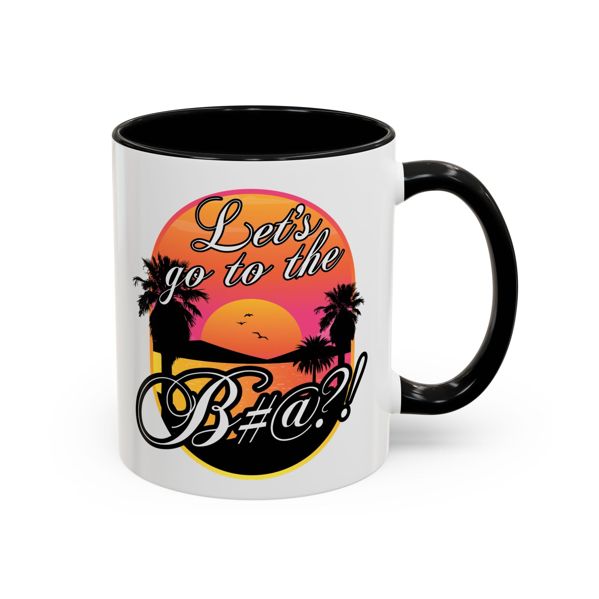 Let’s Go To The Bitch, Funny gift mug with vibrant sunset and palm tree design, black