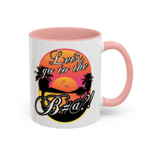 Let’s Go To The B@$#!