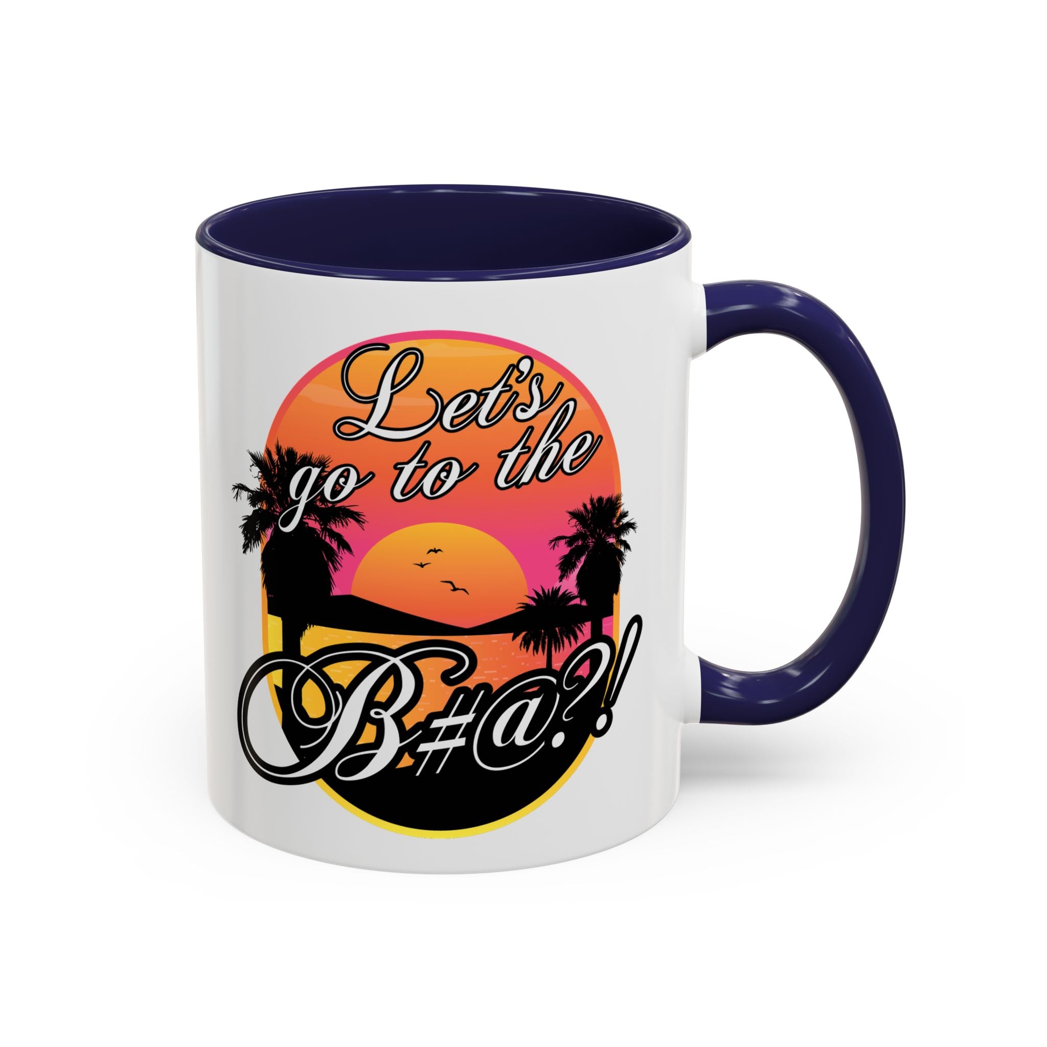 Let’s Go To The Bitch, Playful slogan coffee cup perfect for beach lovers, purple