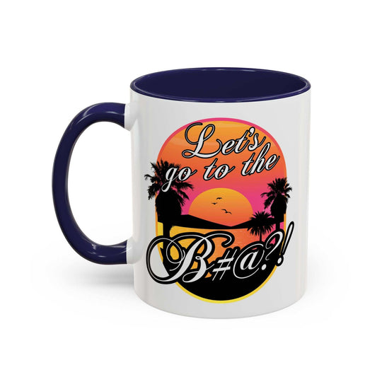 Let’s Go To The B@$#!