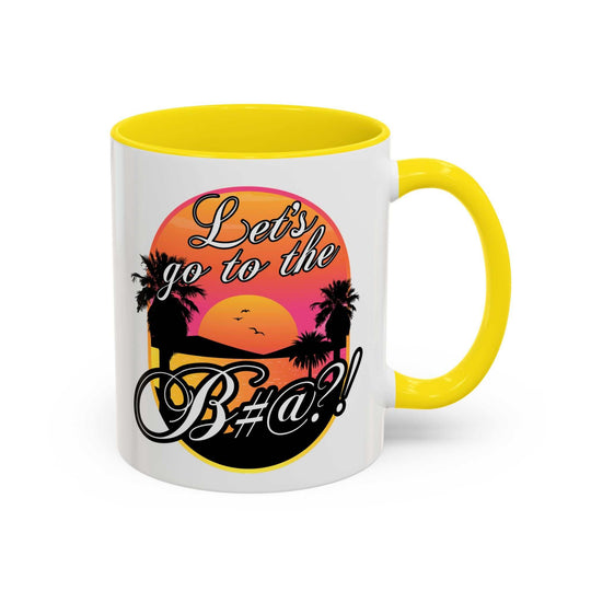 Let’s Go To The B@$#!