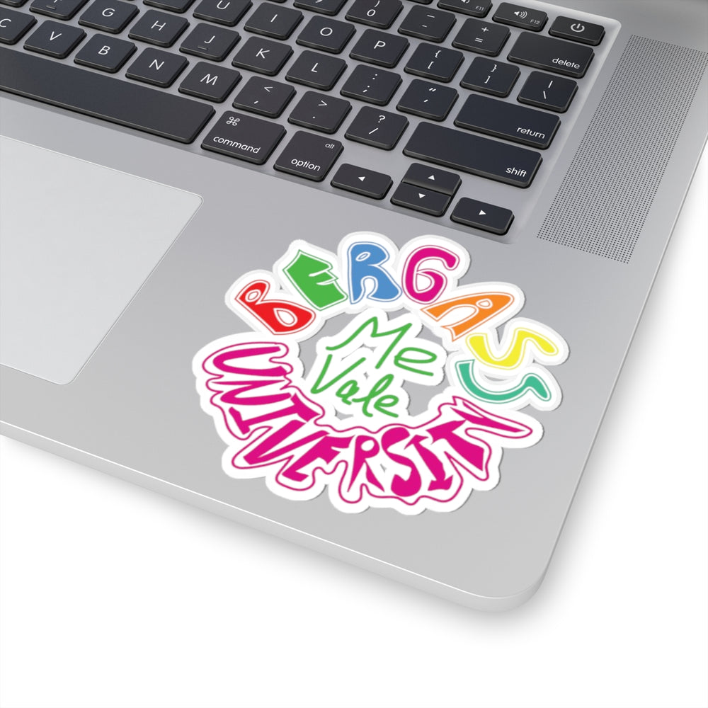 Durable vinyl stickers with Me Vale Bergass University slogan