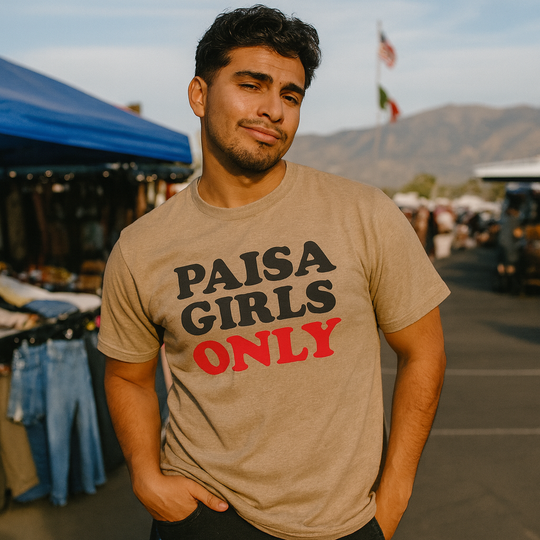 PAISA GIRLS ONLY t-shirt with bold cultural pride slogan