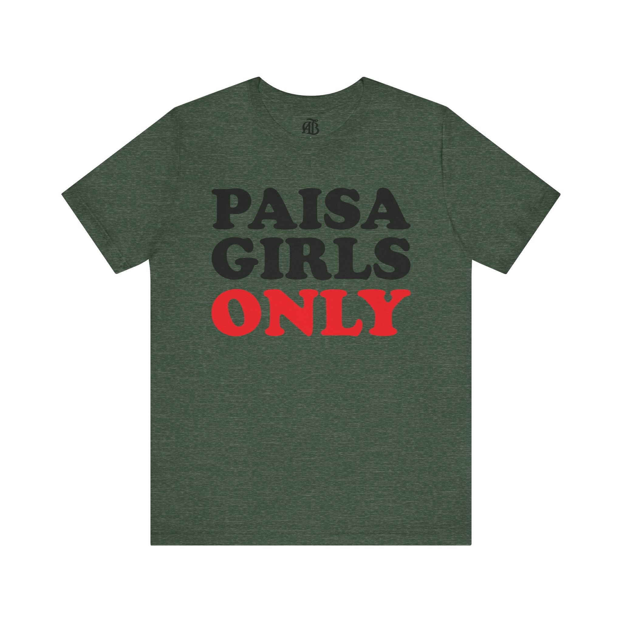 Festival-ready t-shirt with PAISA GIRLS ONLY print for cultural expression
