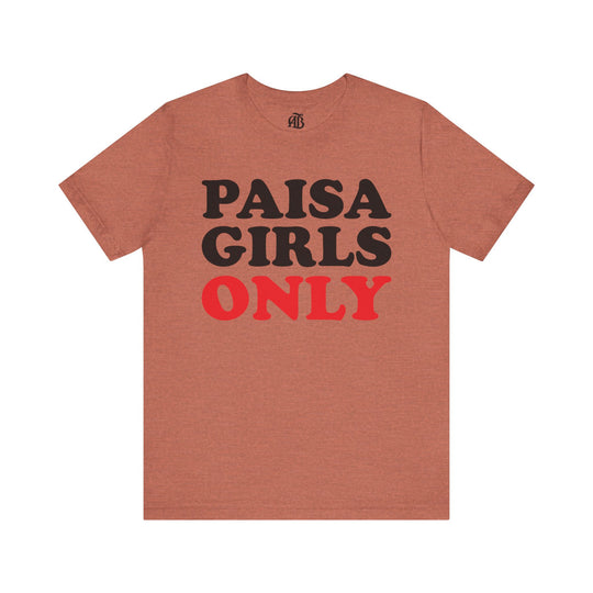 Trendy unisex graphic shirt with PAISA GIRLS ONLY design