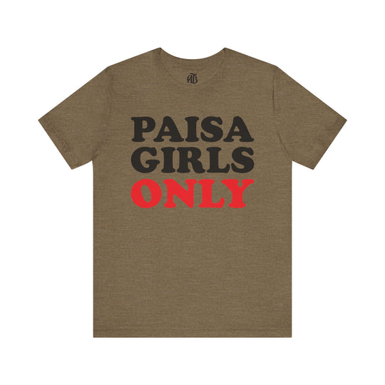 Bold graphic tee with unapologetic PAISA GIRLS ONLY statement print