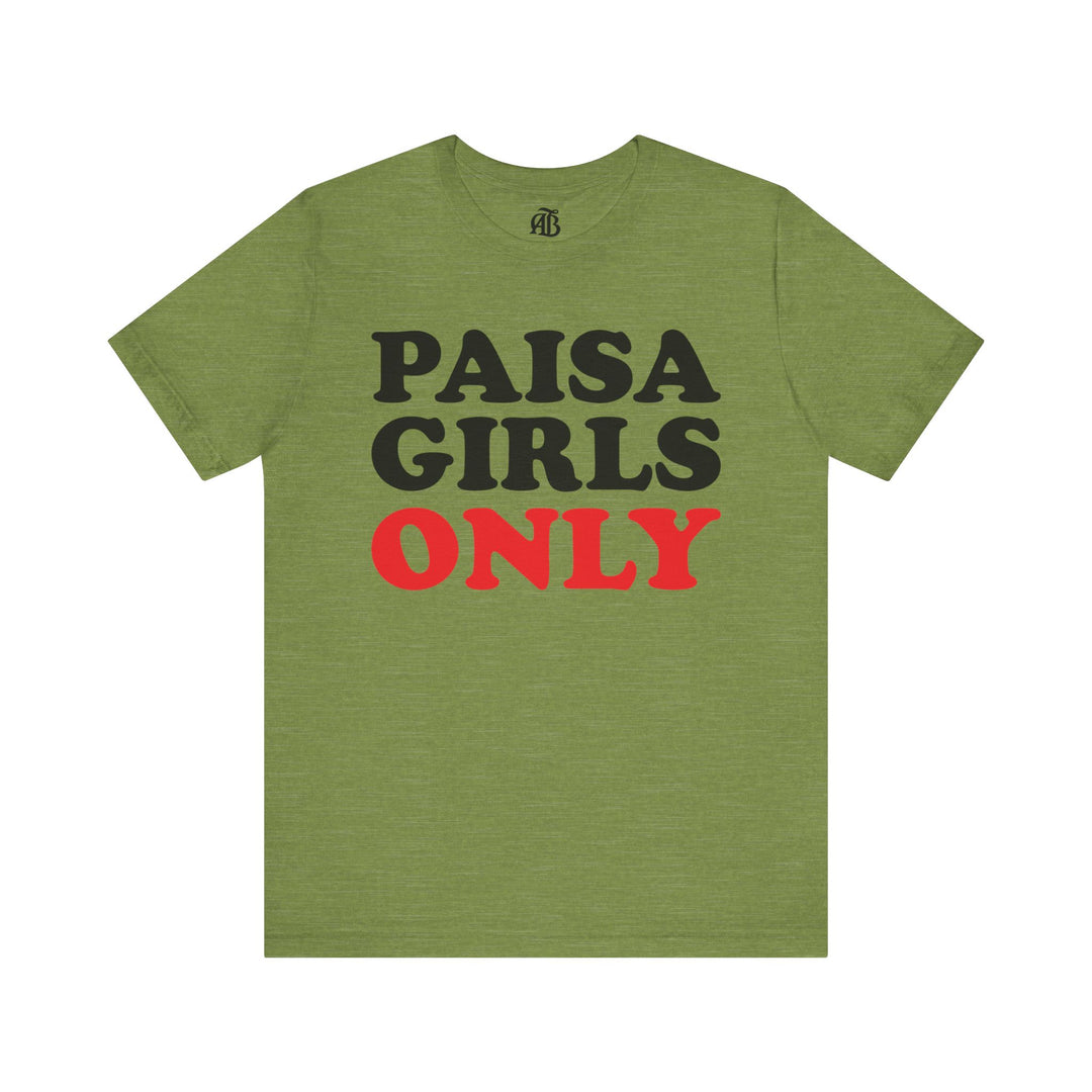 Trendy statement t-shirt for everyday wear with PAISA GIRLS ONLY slogan