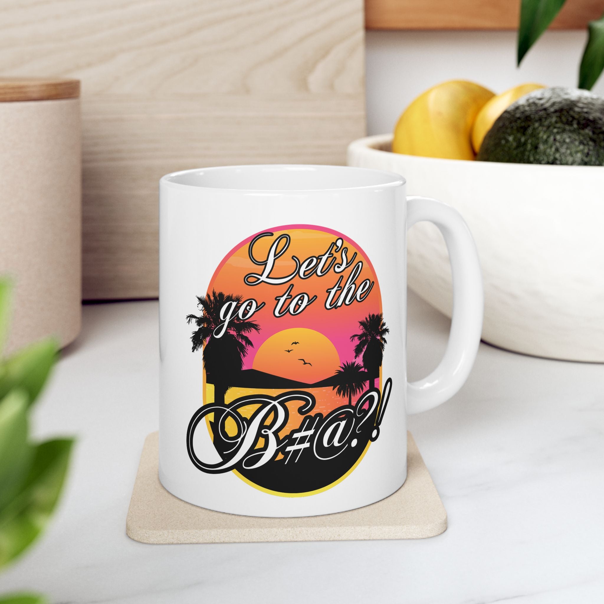 Unique Lets go to the bitch ceramic coffee mug for everyday coffee lovers