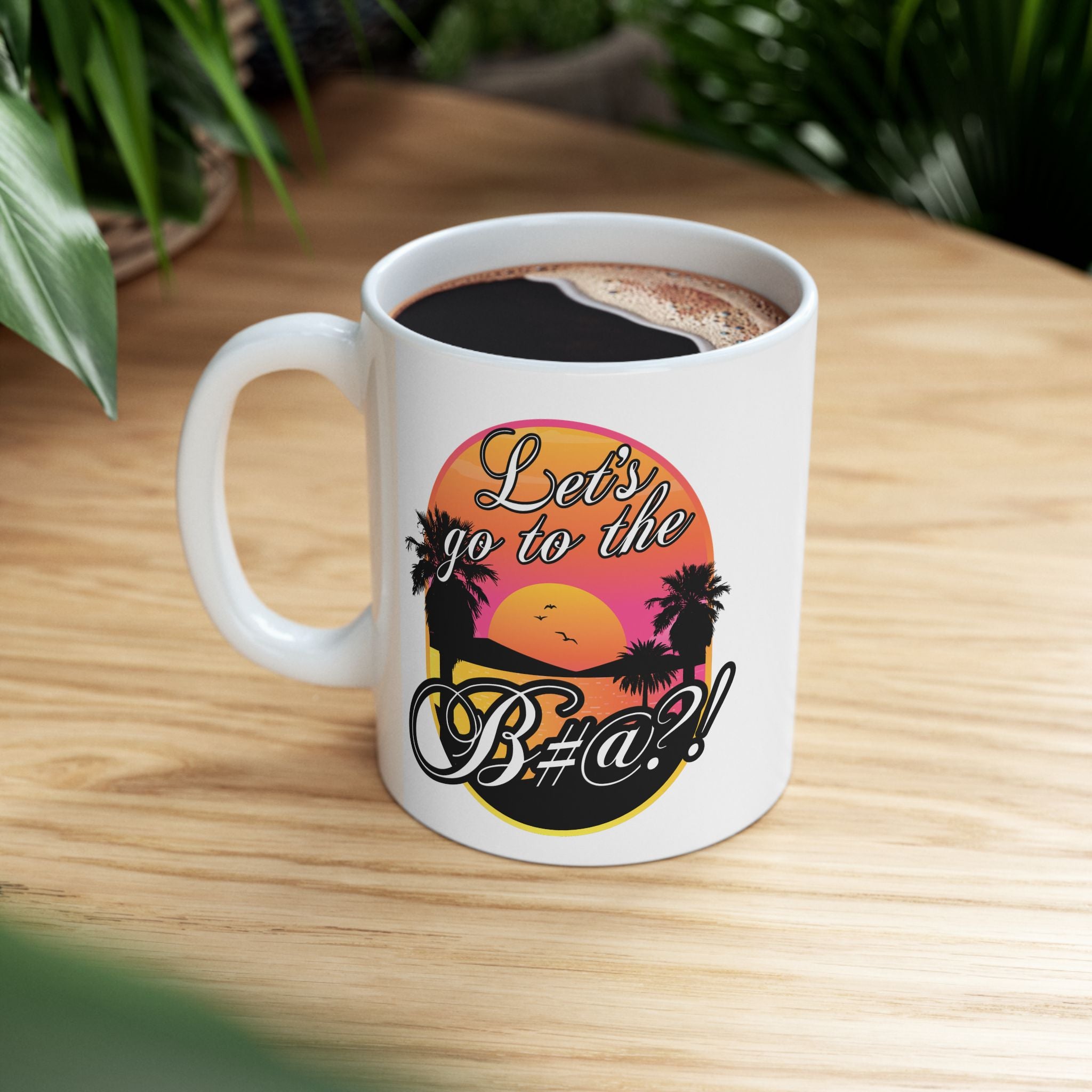 Glossy finish Lets go to the bitch white ceramic mug with colorful sunset art
