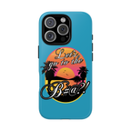 Let’s Go to the B#@! Turquoise iPhone Case | Funny Tropical Phone Cover for Summer Vibes