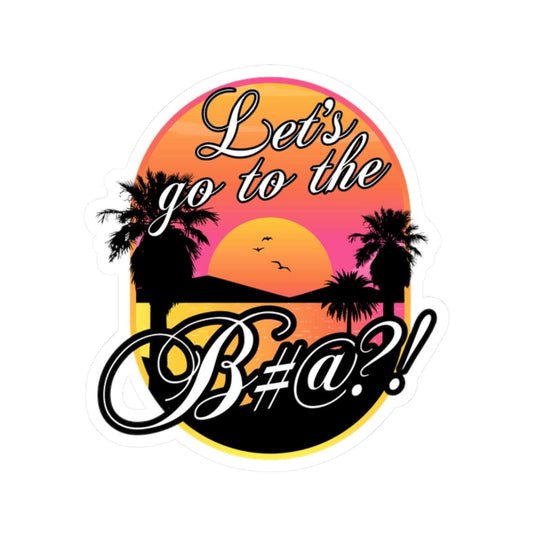 lets go to the bitch decorative sticker with palm trees and sunset design