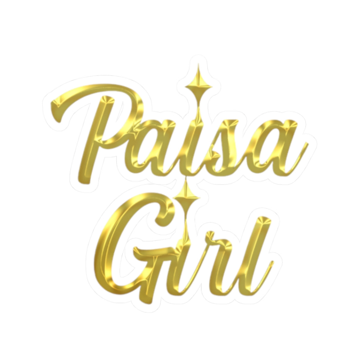 Paisa Girl sticker with gold lettering glossy transparent backing